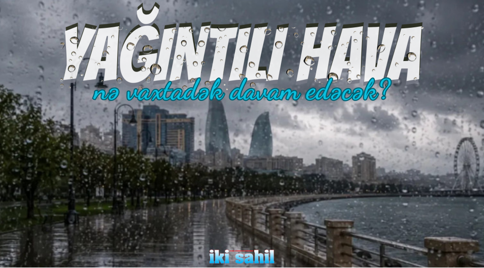 yagintili-hava-ne-vaxtadek-davam-edecek