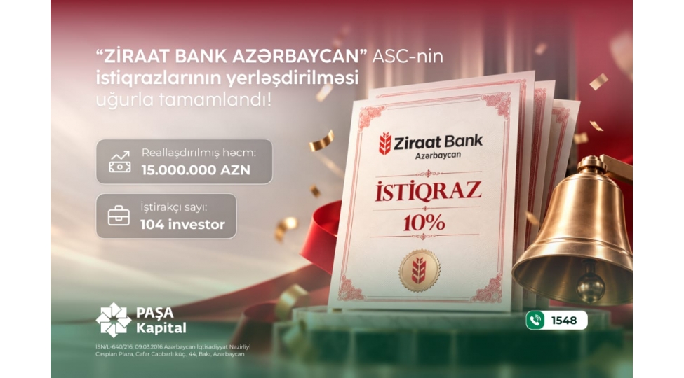 pasha-kapital-ziraat-bank-azerbaycanin-15-milyon-manatliq-istiqrazlarini-ugurla-yerleshdirib
