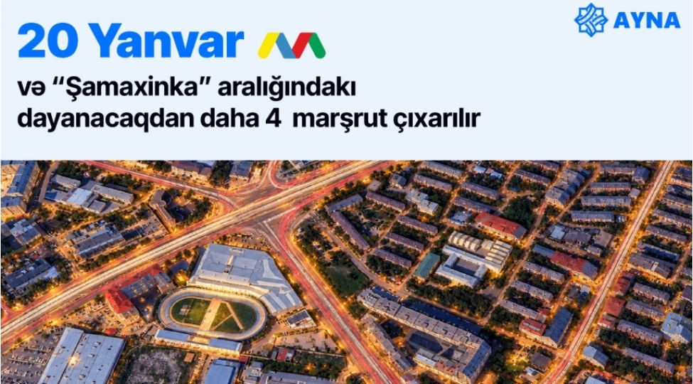 20-yanvar-metrostansiyasi-ve-shamaxinka-araligindaki-dayanacaqdan-daha-4-marshrut-chixarilir
